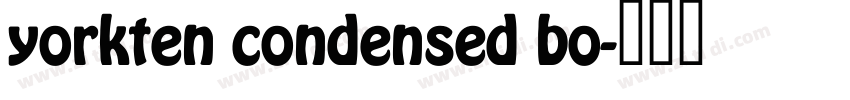 yorkten condensed bo字体转换